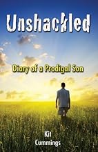 Unshackled (Diary of a Prodigal Son)