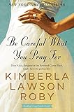 Be Careful What You Pray For: A Novel (The Reverend Curtis Black Series)