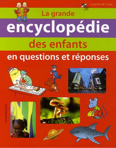[B.o.o.k] La grande encyclopédie des enfants : En questions et réponses<br />DOC