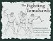 The Fighting Tomahawk: An Illustrated Guide to Using the Tomahawk and Long Knife as Weapons