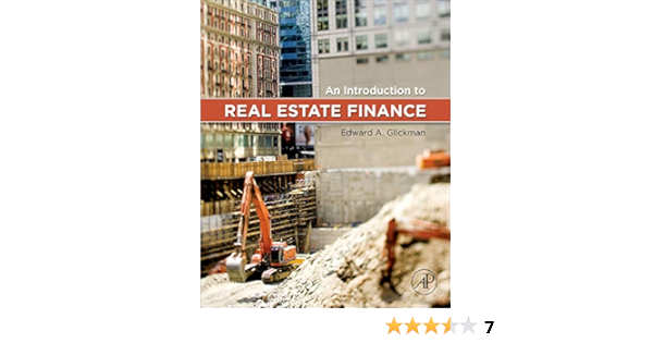 An Introduction To Real Estate Finance Glickman Edward 9780123786265 Books Amazon Ca