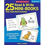 25 Read &amp; Write Mini-Books That Teach Word Families: Fun Rhyming Stories That Give Kids Practice With 25 Keyword Families