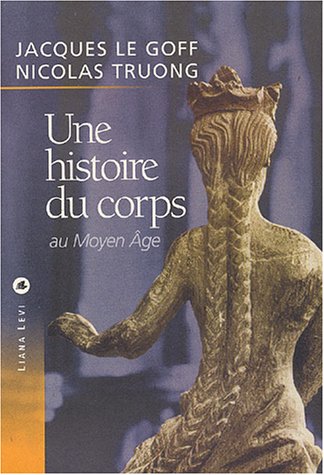 Une  histoire du corps au Moyen âge
