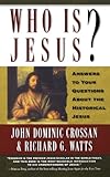 Who Is Jesus?: Answers to Your Questions about the Historical Jesus
