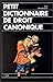 Petit dictionnaire de droit canonique by