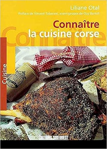 Connaitre La Cuisine Corse Connaitre Cuisine French Edition Otal Liliane Amazon Com Books