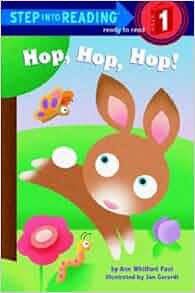 Amazon.com: Hop! Hop! Hop! (Step into Reading) (9780375828577): Ann