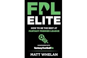 FPL Elite: How to Be the Best at Fantasy Premier League