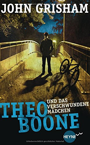 Theo Boone Und Das Verschwundene Madchen Band 2 Jugendbucher Theo Boone Band 2 Amazon De Grisham John Walsh Araya Imke Bucher