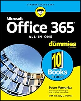 Office 365 All In One For Dummies For Dummies Computer Tech Amazon Co Uk Weverka Peter 9781119576242 Books