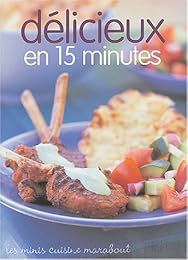 Délicieux en 15 minutes