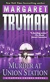 Front cover for the book Murder at Union Station by Margaret Truman
