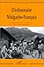 Dictionnaire Malgache-Français: Dialecte Tainala, Sud-Est de Madagascar, avec recherches étymologiques (French Edition) by