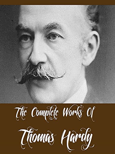 The Complete Works of Thomas Hardy (25 Complete Works Including The Mayor of Casterbridge, Tess of the d'Urbervilles, Desperate Remedies, The Woodlanders, The Hand of Ethelberta, And more)