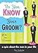 Do You Know Your Groom?: ( Quiz About the Man in Your Life (Wedding, Engagement, Bridal Shower Gift)