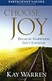 Choose Joy Participant's Guide: Because Happiness Isn't Enough (A Four-Session Study)