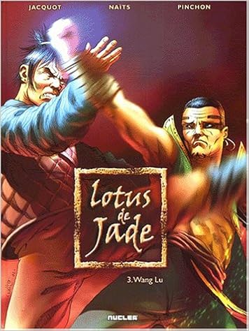 Le Lotus De Jade Tome 3 Jacquot Philippe Pinchon Emmanuel Naits 9782914235495 Amazon Com Books Le Lotus De Jade Tome 3 Jacquot Philippe Pinchon Emmanuel Naits 9782914235495 Amazon Com Books