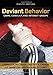 Deviant Behavior: Crime, Conflict, and Interest Groups