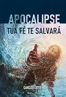 Livro Apocalipse - Tua Fé Te Salvará