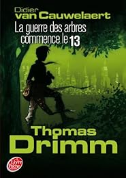 La  guerre des arbres commence le 13