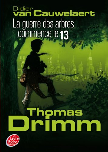 La  guerre des arbres commence le 13