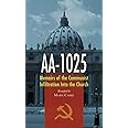 Aa-1025: The Memoirs of a Communist's infiltration in to the Church.