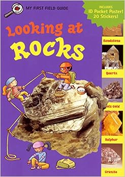 Looking at Rocks (My First Field Guides), by Jennifer Dussling Looking at Rocks (My First Field Guides), by Jennifer Dussling
