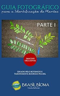 Livro Guia Fotográfico Para a Identificação de Plantas: Parte I