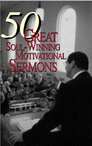 50 Great Soul-Winning Motivational Sermons
