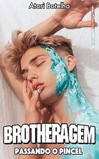 Livro Brotheragem: Passando o Pincel