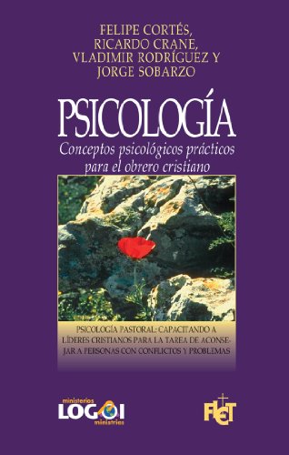 Psicología: Conceptos psicológicos prácticos para el obrero cristiano (Spanish Edition)