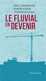 Le  fluvial en devenir