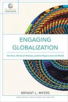 Engaging Globalization (Mission in Global Community): The Poor, Christian Mission, and Our Hyperconnected World