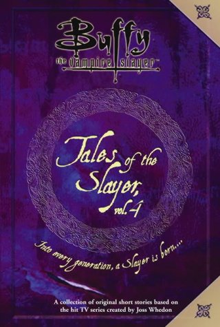 "Tales of the Slayer - v. 4 (Buffy the Vampire Slayer)" 