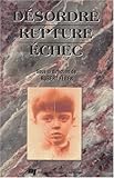 Désordre, rupture, échec (EDUCATION) (French Edition) by