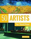 50 Artists You Should Know (50 You Should Know) by