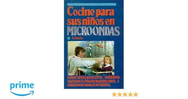 Cocine para sus Niños en Microondas (Spanish Edition): Ruth ...