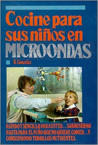 Cocine para sus Niños en Microondas (Spanish Edition): Ruth ...