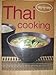 Step-By-Step Thai Cooking, 2003 Bay Books by 