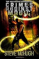 Crimes Against Magic (The Hellequin Chronicles)
