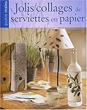 Jolis collages de serviettes by 