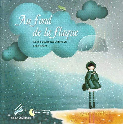 Au fond de la flaque