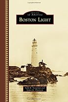 Boston Light (Images of America) Boston Light (Images of America)