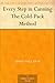 Every Step in Canning The Cold-Pack Method by 