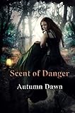 Scent of Danger (Dark Lands Book 3)