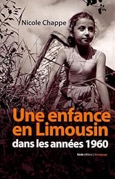Sur les pas d'une enfant en Limousin dans les années 1960