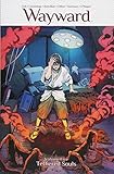 Wayward Volume 5: Tethered Souls Wayward Volume 5: Tethered Souls