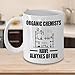 Chemist Coffee Mug - Organic Have Alkynes of Fun - Gifts for Chemistry - 11 oz Ceramic Cup