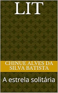 Livro Lit: A estrela solitária (Inferno Escolar Livro 1)