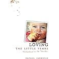 Loving the Little Years: Motherhood in the Trenches - Grace Based Christian Parenting